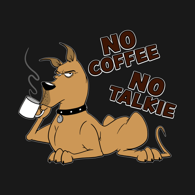 No Coffee No Talkie by DaleToons