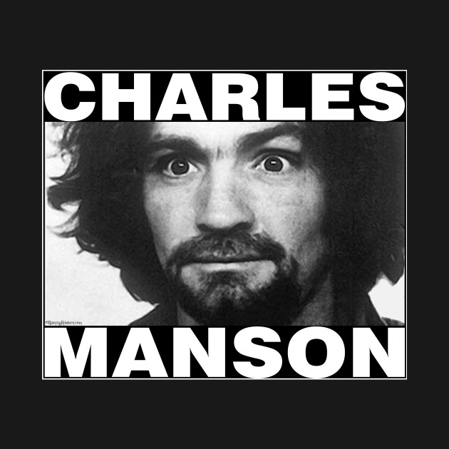 Discover CHARLES MANSON - Charlie Manson - T-Shirt