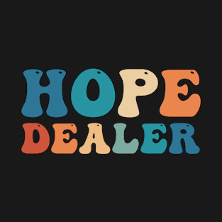 Hope Dealer Retro Vintage Colorful Typography T-Shirt