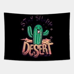 Stay Sharp Desert Tapestry