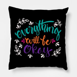 Everything will be ok Pillow