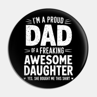 Gift For Dad from Daughter Proud Daddy Fathers Day Pin