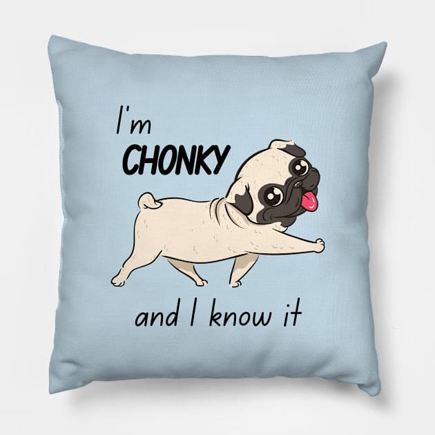 Chonky and I Know It Pug Pillow by itsirrelephant