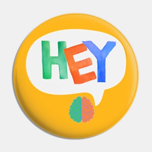 Hey, my brain Pin