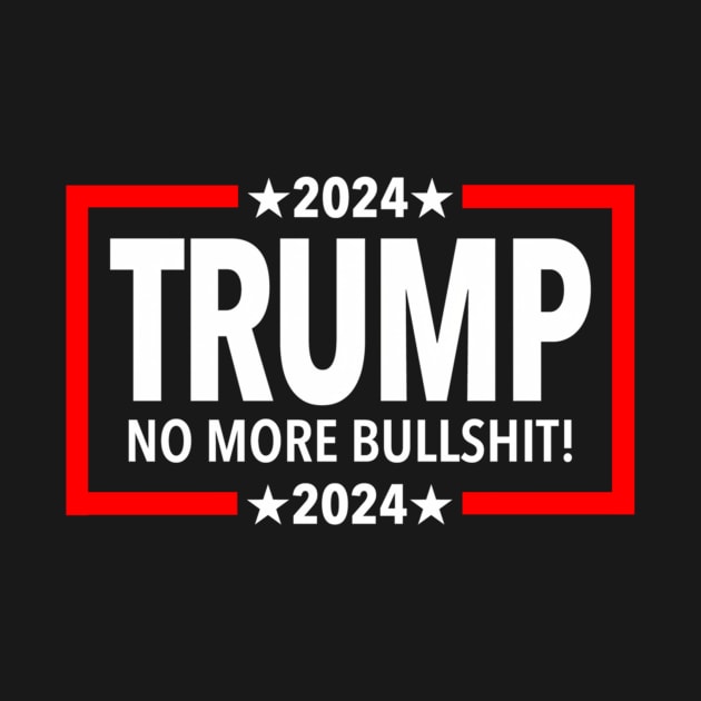 Trump 2024 No More Bull by lam-san-dan