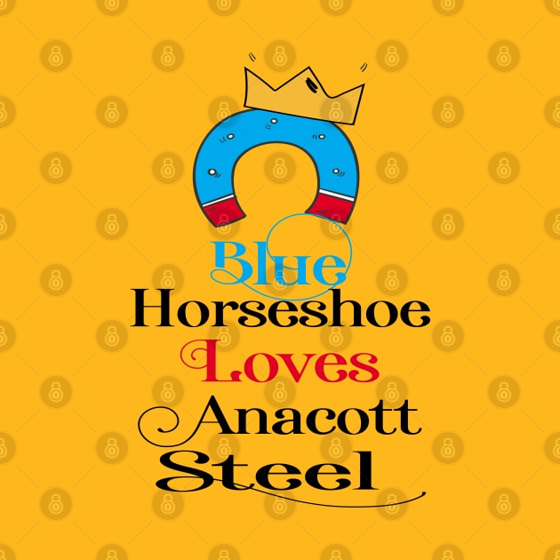 Blue Horesshoe Loves Anacott Steel by care store