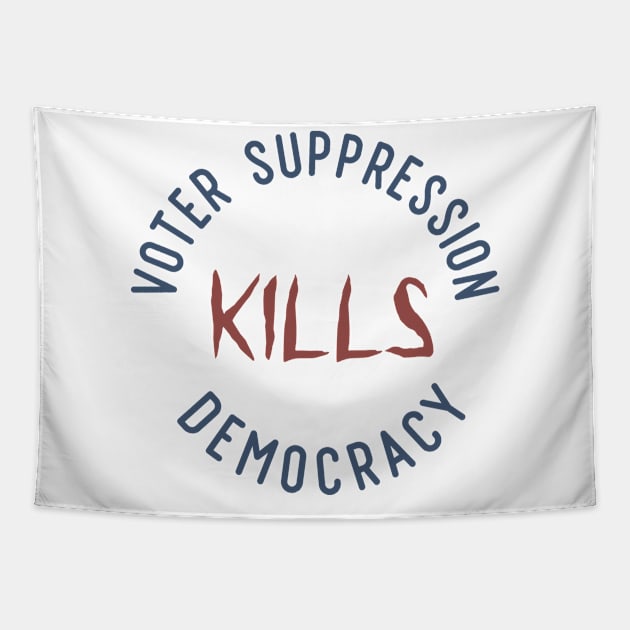 Voter Suppression Kills Democracy Tapestry by Slightly Unhinged