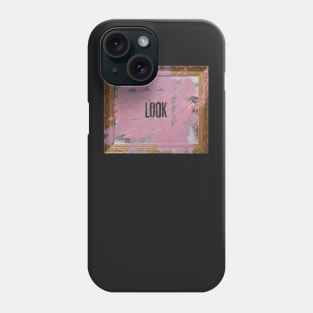 LOOK Phone Case