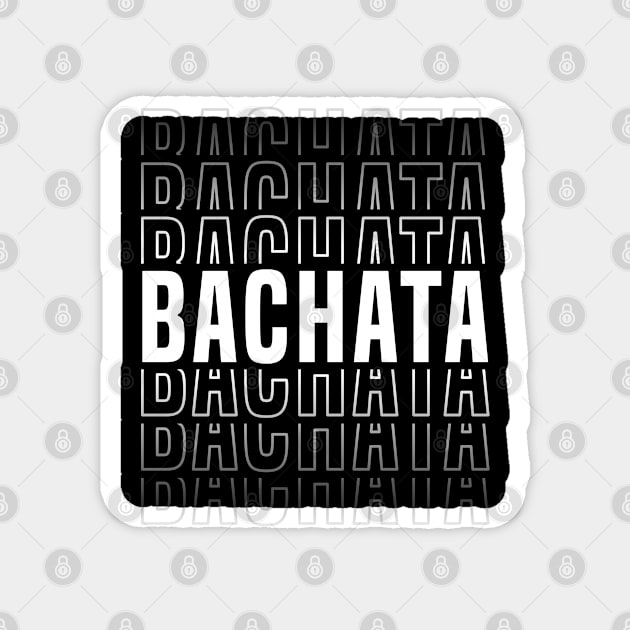 Bachata Lettering For Festivals Magnet by Primo Style