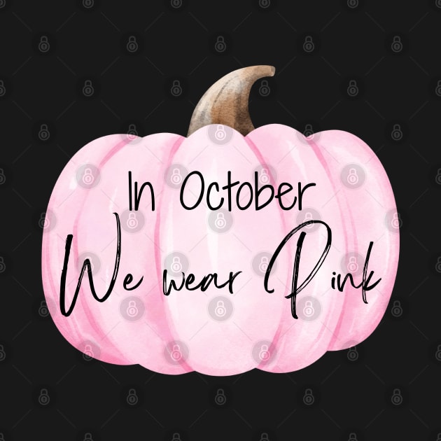 In October We wear Pink, Breast Cancer Awareness by Daisy Blue Designs