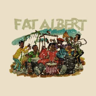 Fat Albert Gonna ~ Have a Good Time  ~ Fresh Art T-Shirt