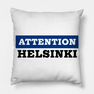 Attention Helsinki Pillow