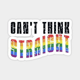 Can’t Think Straight Distressed Magnet