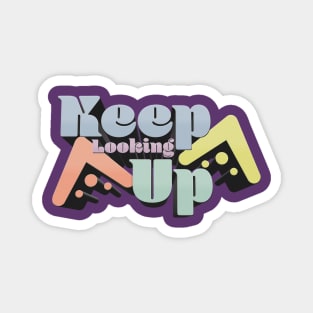 Keep Looking Up - N. Tyson Podcast Quote Magnet