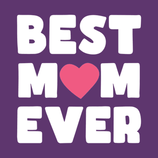 Best Mom Ever 2024 T-Shirt