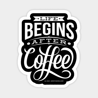 Life Begins After Coffee Magnet