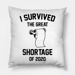 I Survived The Great Toilet Paper Shortage Of 2020 Pillow