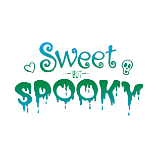 Sweet but Spooky - Green T-Shirt