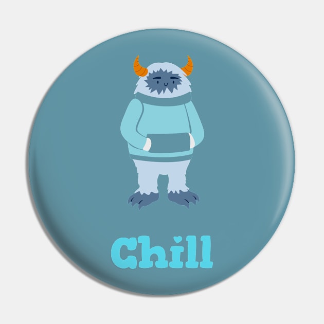 Funny Kawaii Yeti Chill Pin by Bunchatees