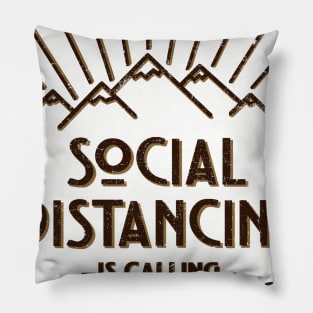 Social Distancing is Calling Pillow