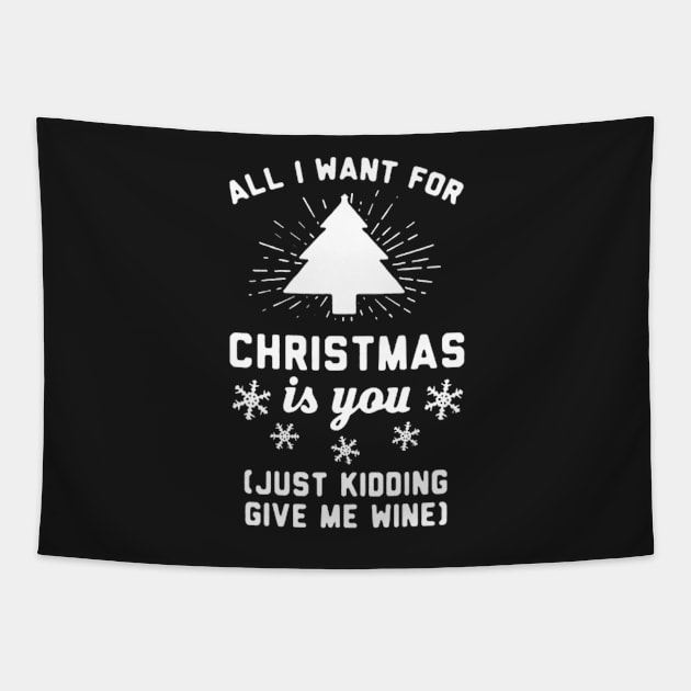 All i want is Christmas Wine Tapestry by D3monic