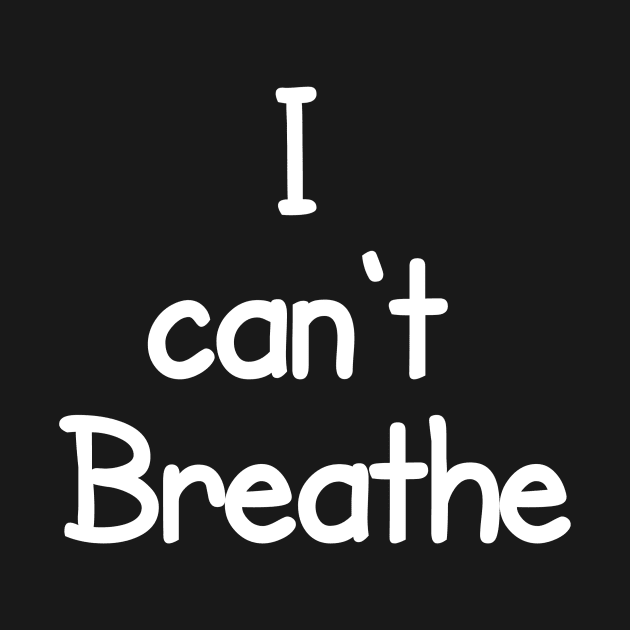 I Can't Breathe by CreativeLimes