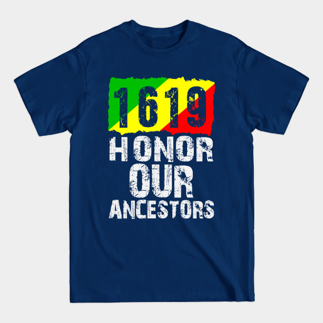 Disover 1619 Our Ancestors Project Black History - Black History - T-Shirt