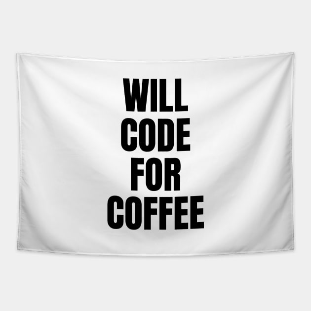 Will code for coffee Tapestry by FrikiVibes