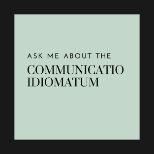 ask me about the communicatio idiomatum, green T-Shirt