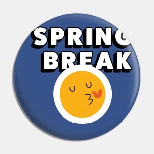 SPRING BREAK Pin