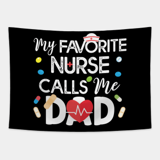 My Favorite Nurse Call Me Dad Gift Nurse Dad Gift Tapestry