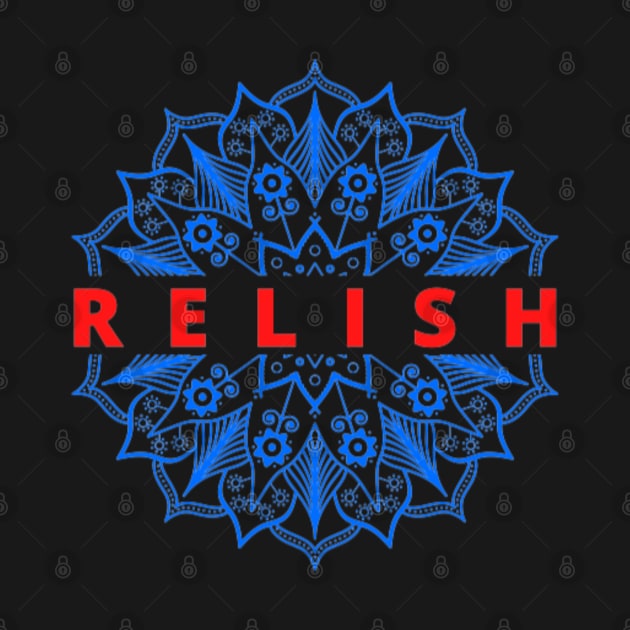 Relish by BRIJLA