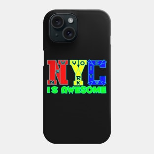 New York City Is Awesome tee design birthday gift graphic Phone Case