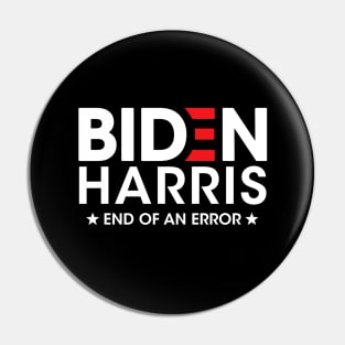 Joe Biden and Kamala Harris -  End Of An Error - 2021 January 20 Pin