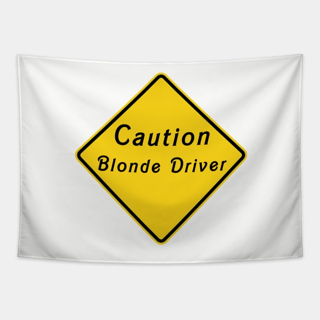 Caution Blonde Driver Tapestry by  The best hard hat stickers 