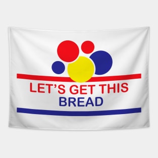 Lets Get This Loaf Tapestry