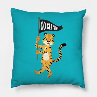 Go Get 'Em Tiger! Pillow