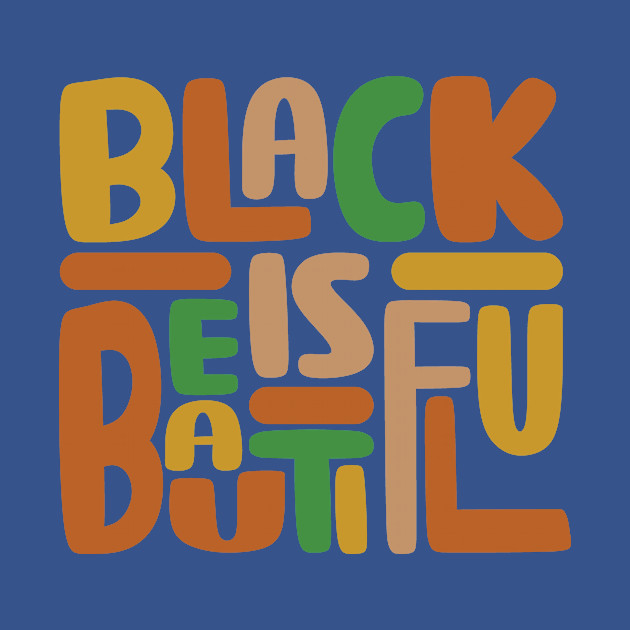 Black Is Beautiful - Black Is Beautiful - T-Shirt