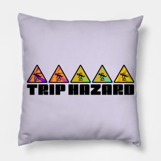 Trip Hazard Psychedelic Warning Sign Pillow