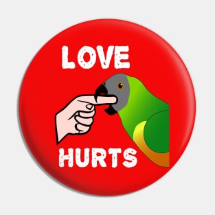 Love Hurts Senegal Parrot Biting Pin