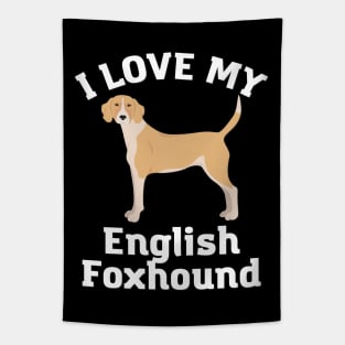 I love my English Foxhound Life is better with my dogs Dogs I love all the dogs Tapestry