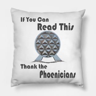 If You Can Read This, Thank The Phoenicians Shirt Pillow