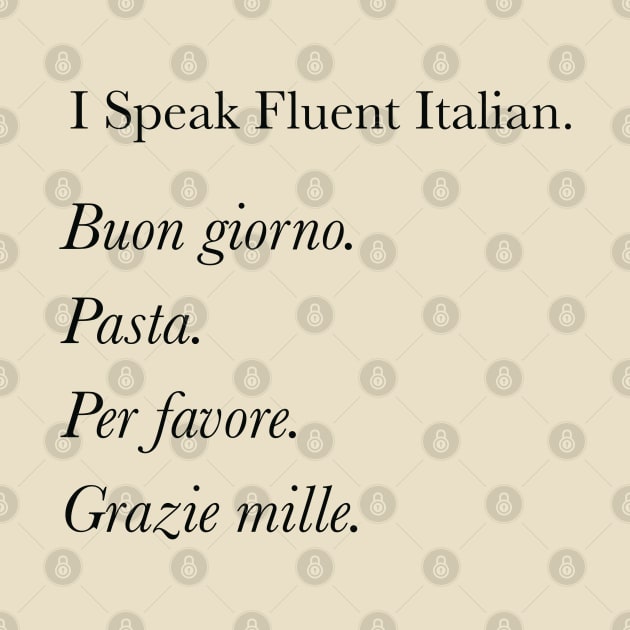 I speak fluent Italian pasta version by Holailustra