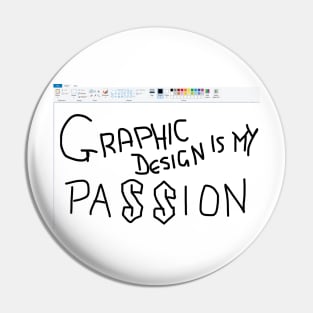 Graphic design is my passion Pin