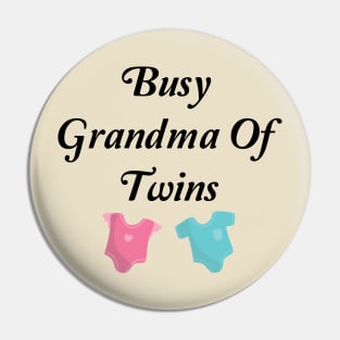 Busy Grandma Of Twins Pin