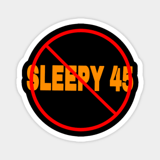 🚫 Sleepy 45 - Back Magnet