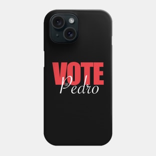 Vote Pedro Phone Case