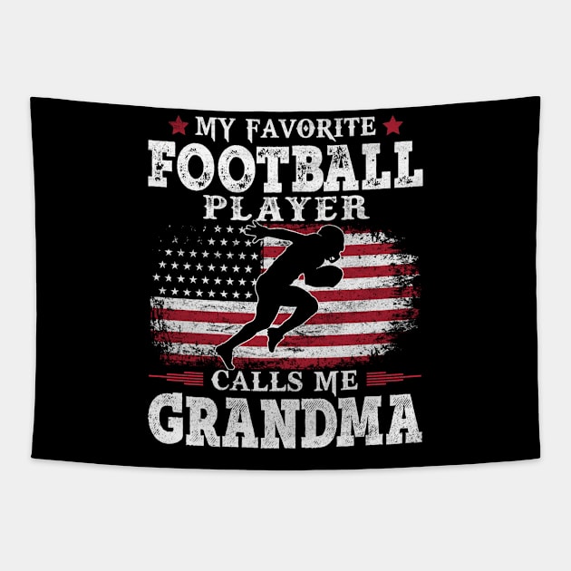 My Favorite Football Player Calls Me Grandma USA Flag Patriot Mother Gift Tapestry by justinacedric50634