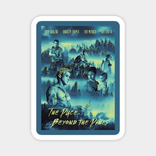 The Place Beyond The Pines Magnet