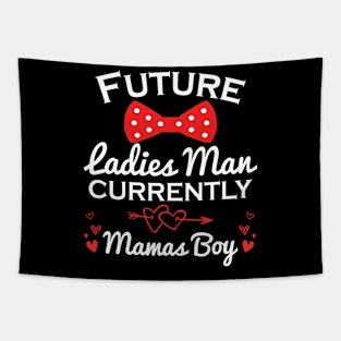 Funny Future Ladies Man Current Mamas Boy Tapestry